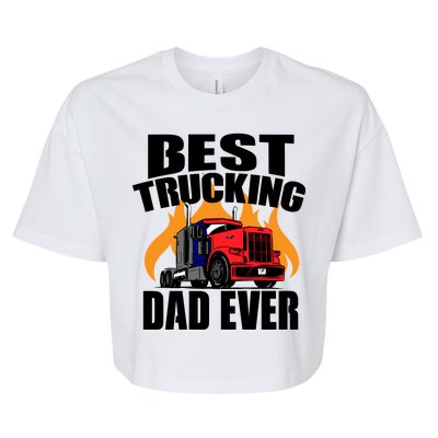 Best Trucking Dad Ever Bella+Canvas Jersey Crop Tee