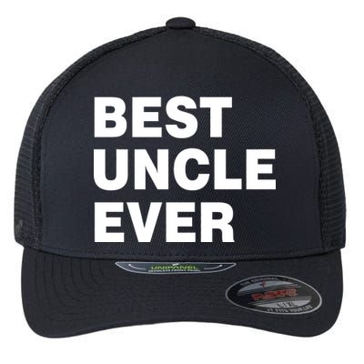 Best Uncle Ever Flexfit Unipanel Trucker Cap