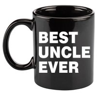 Best Uncle Ever 11oz C Handle Ceramic Mug