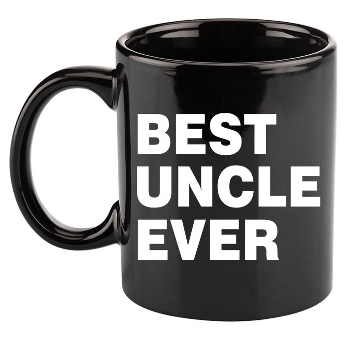Best Uncle Ever 11oz C Handle Ceramic Mug