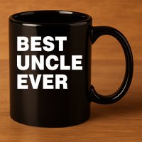 Best Uncle Ever 11oz C Handle Ceramic Mug