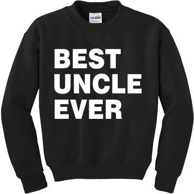 Best Uncle Ever Kids Sweatshirt