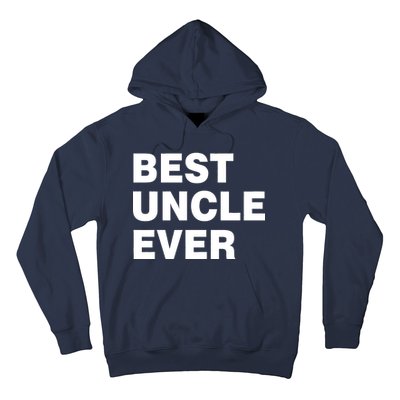 Best Uncle Ever Hoodie