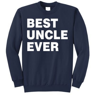 Best Uncle Ever Sweatshirt