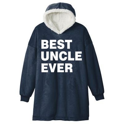 Best Uncle Ever Hooded Wearable Blanket