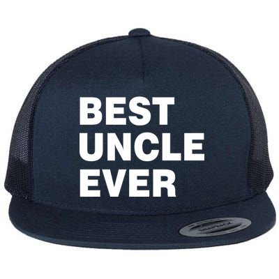 Best Uncle Ever Flat Bill Trucker Hat