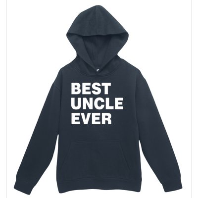 Best Uncle Ever Urban Pullover Hoodie