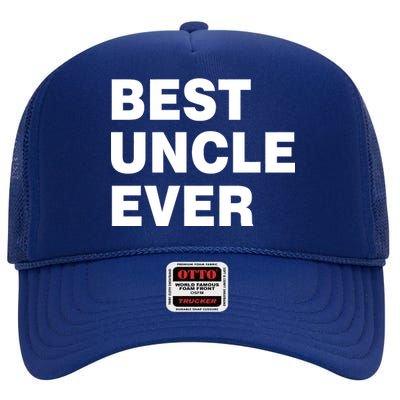 Best Uncle Ever High Crown Mesh Back Trucker Hat