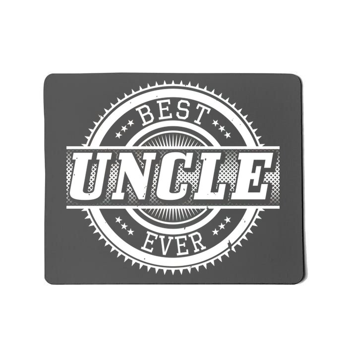 Best Uncle Ever Badge Mousepad