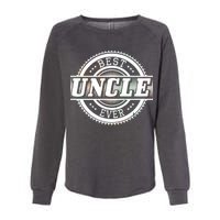 Best Uncle Ever Badge Womens California Wash Sweatshirt