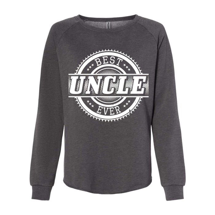 Best Uncle Ever Badge Womens California Wash Sweatshirt