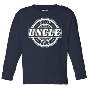 Best Uncle Ever Badge Toddler Long Sleeve Shirt