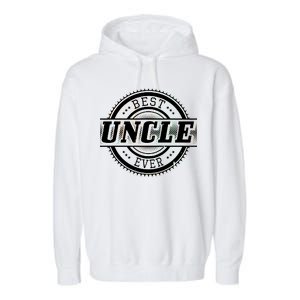 Best Uncle Ever Badge Garment-Dyed Fleece Hoodie