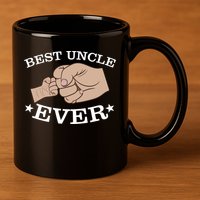 Best Uncle Ever Fist Bump 11oz C Handle Ceramic Mug
