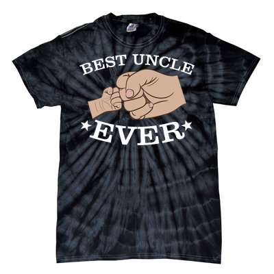 Best Uncle Ever Fist Bump Tie-Dye T-Shirt