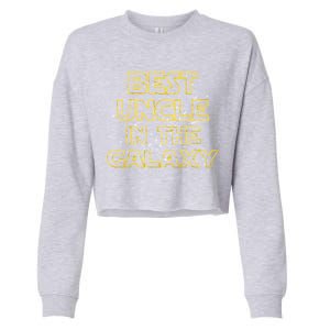 Best Uncle In The Galaxy Cropped Pullover Crew