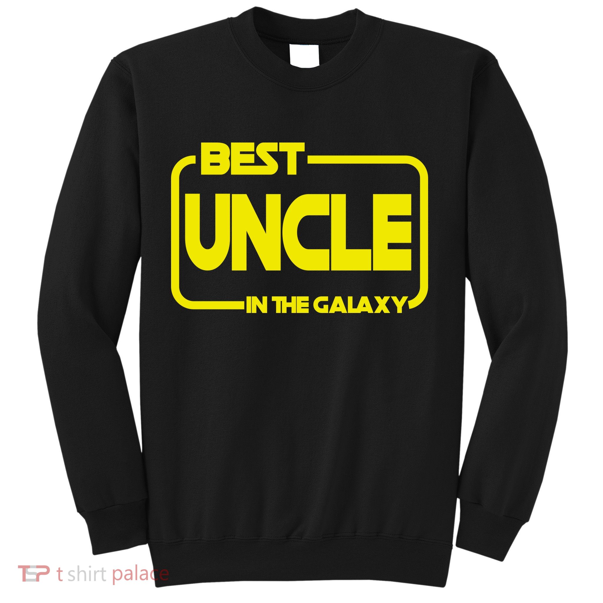 Best Uncle In The Galaxy Funny Sweatshirt