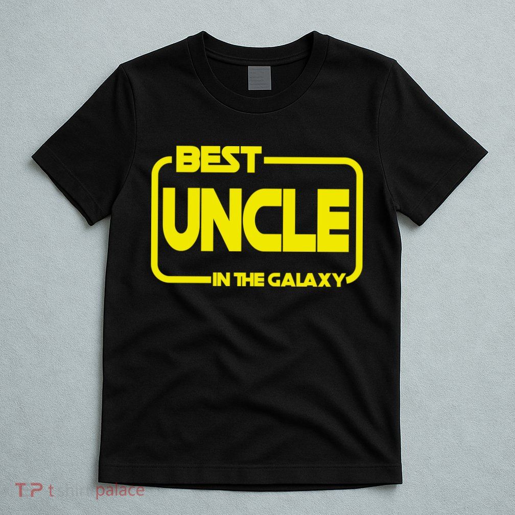 Best Uncle In The Galaxy Funny T-Shirt