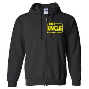 Best Uncle In The Galaxy Funny Full Zip Hoodie