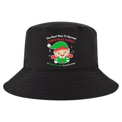 Best Way To Spread Christmas Cheer Is Singing Out Loud Cool Comfort Performance Bucket Hat