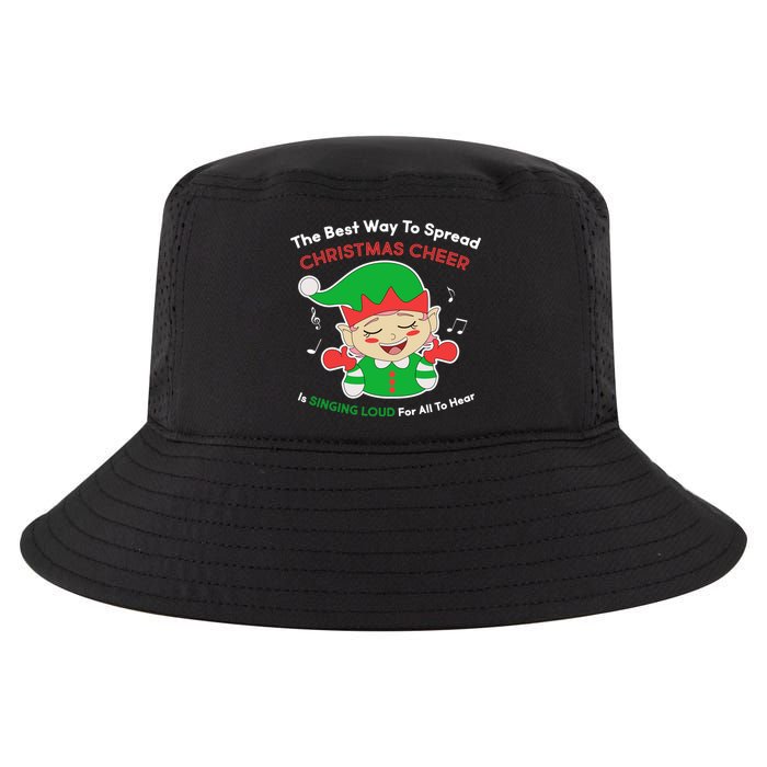 Best Way To Spread Christmas Cheer Is Singing Out Loud Cool Comfort Performance Bucket Hat