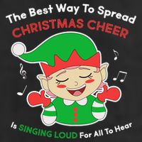 Best Way To Spread Christmas Cheer Is Singing Out Loud Cool Comfort Performance Bucket Hat