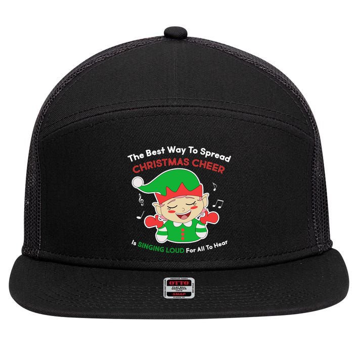 Best Way To Spread Christmas Cheer Is Singing Out Loud 7 Panel Mesh Trucker Snapback Hat