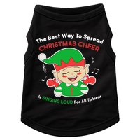 Best Way To Spread Christmas Cheer Is Singing Out Loud Doggie Tank