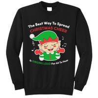 Best Way To Spread Christmas Cheer Is Singing Out Loud Sweatshirt