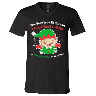 Best Way To Spread Christmas Cheer Is Singing Out Loud V-Neck T-Shirt