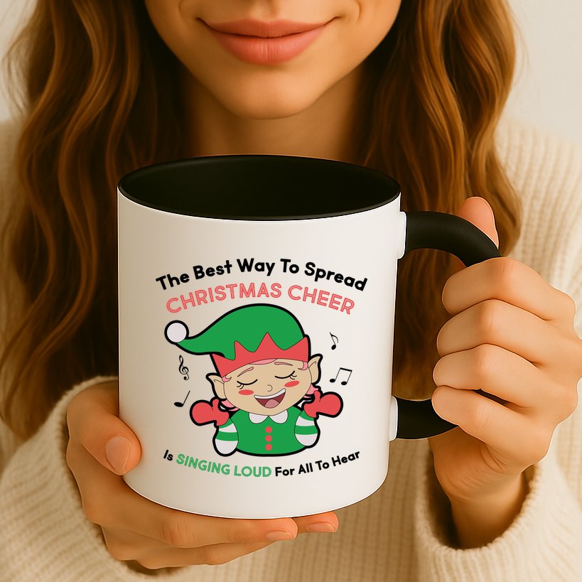 Best Way To Spread Christmas Cheer Is Singing Out Loud Mug