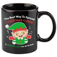 Best Way To Spread Christmas Cheer Is Singing Out Loud 11oz C Handle Ceramic Mug