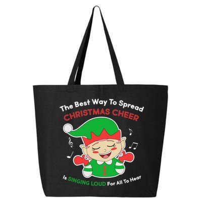 Best Way To Spread Christmas Cheer Is Singing Out Loud 25L Jumbo Tote