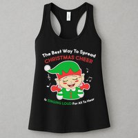 Best Way To Spread Christmas Cheer Is Singing Out Loud Womens Tank Top