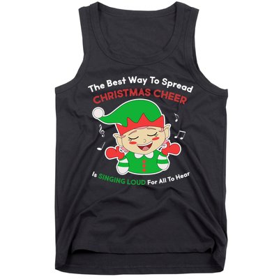 Best Way To Spread Christmas Cheer Is Singing Out Loud Tank Top