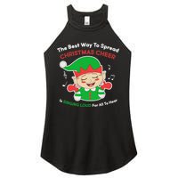 Best Way To Spread Christmas Cheer Is Singing Out Loud Women's Perfect Tri Rocker Tank