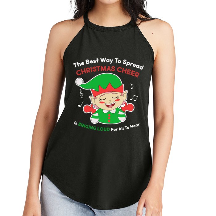 Best Way To Spread Christmas Cheer Is Singing Out Loud Women's Perfect Tri Rocker Tank