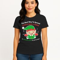 Best Way To Spread Christmas Cheer Is Singing Out Loud Womens T-Shirt