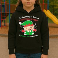 Best Way To Spread Christmas Cheer Is Singing Out Loud Kids Hoodie
