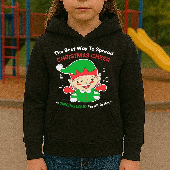 Best Way To Spread Christmas Cheer Is Singing Out Loud Kids Hoodie