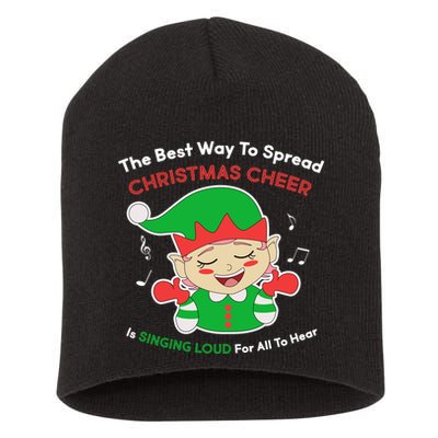 Best Way To Spread Christmas Cheer Is Singing Out Loud Short Acrylic Beanie