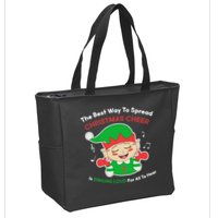 Best Way To Spread Christmas Cheer Is Singing Out Loud Zip Tote Bag