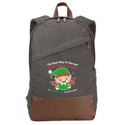 Best Way To Spread Christmas Cheer Is Singing Out Loud Cotton Canvas Backpack