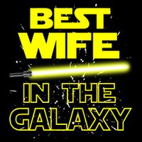 Best Wife In The Galaxy Hoodie