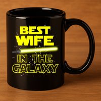 Best Wife In The Galaxy 11oz C Handle Ceramic Mug
