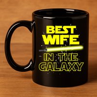 Best Wife In The Galaxy 11oz C Handle Ceramic Mug
