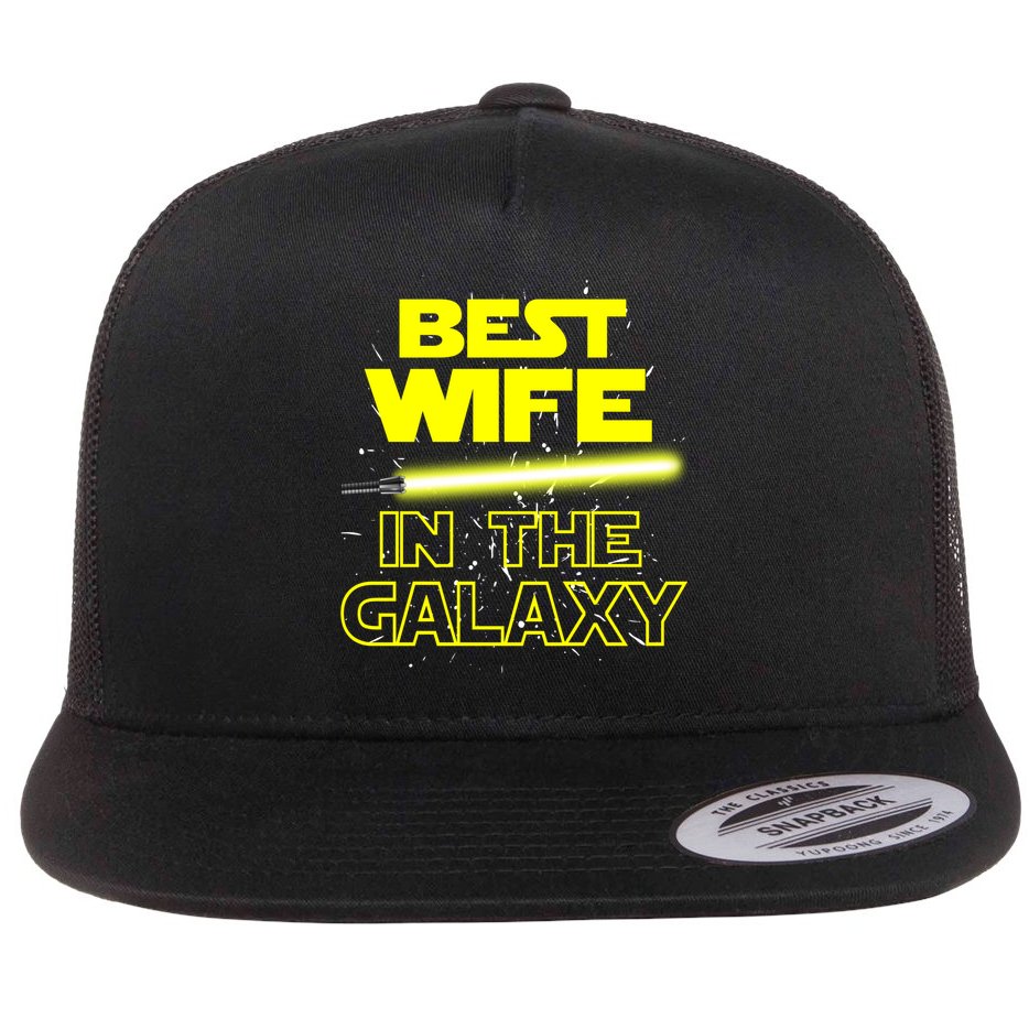 Best Wife In The Galaxy Flat Bill Trucker Hat