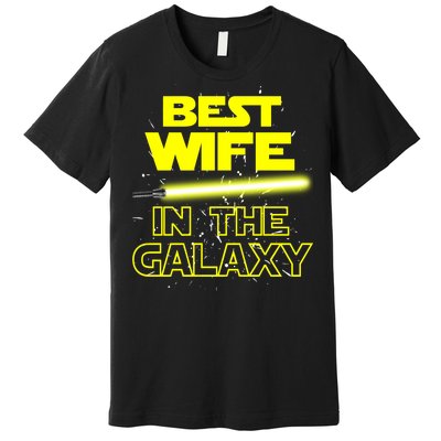 Best Wife In The Galaxy Premium T-Shirt