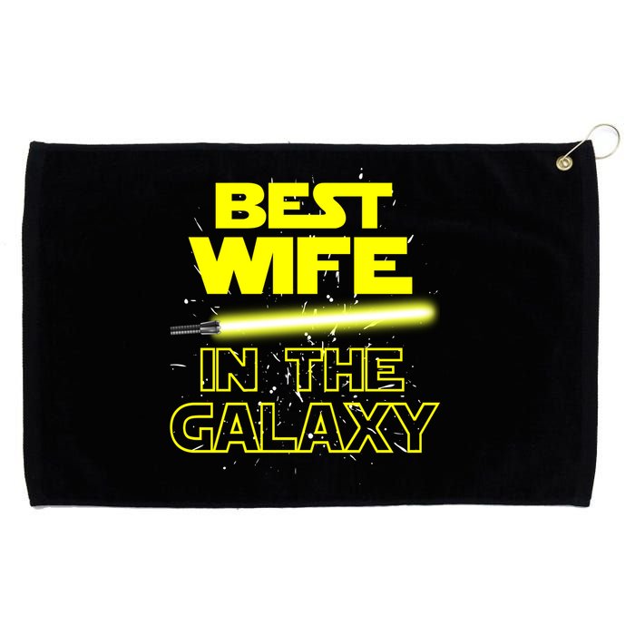 Best Wife In The Galaxy Grommeted Golf Towel