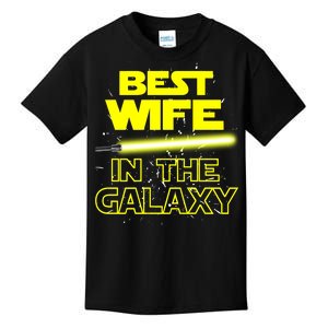 Best Wife In The Galaxy Kids T-Shirt